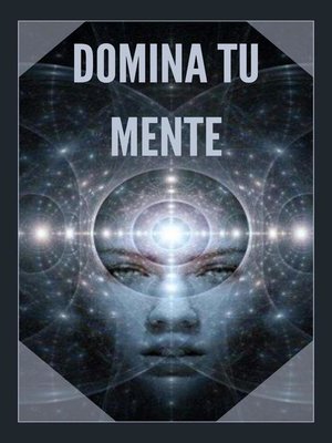 cover image of Domina tu Mente